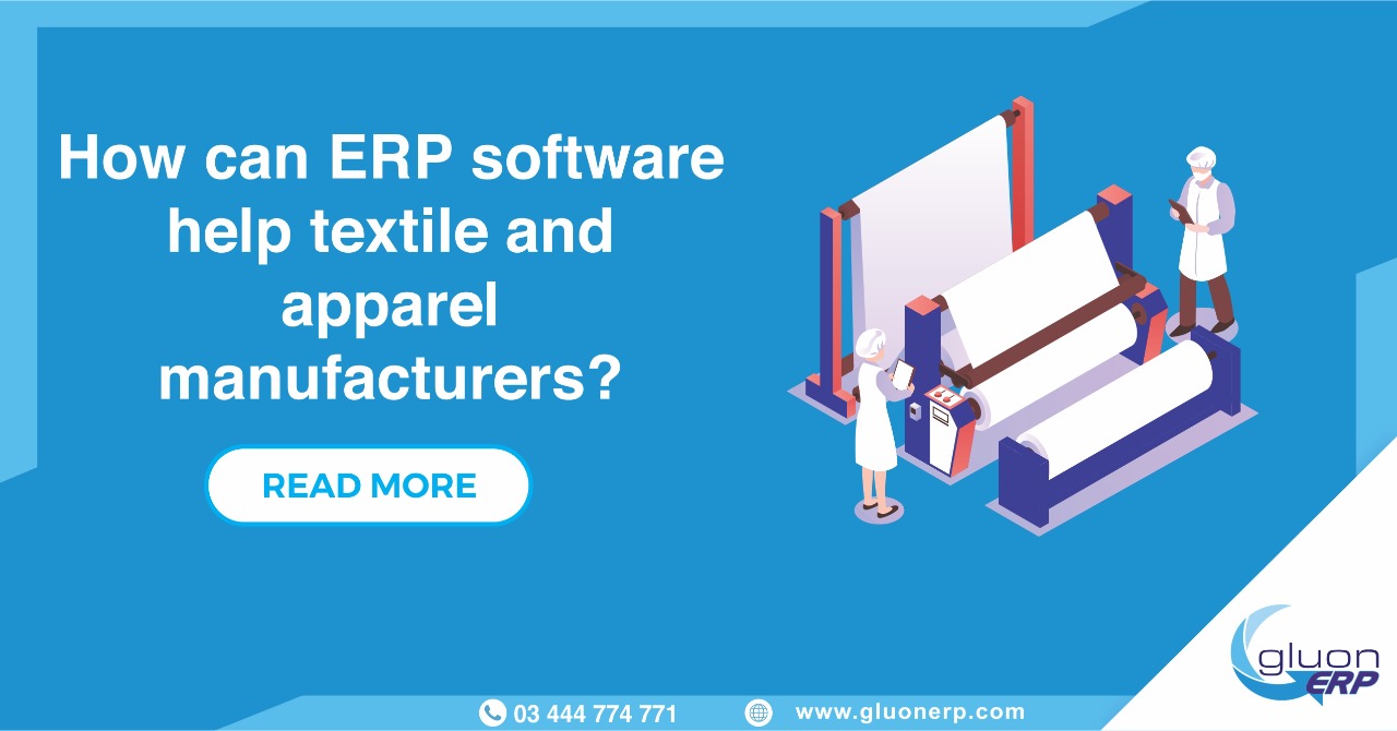 How Can ERP Software Help Textile and Apparel Manufacturers Reduce