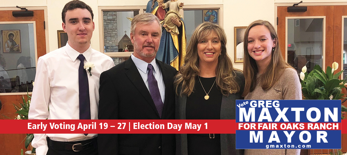 Greg Maxton For Fair Oaks Ranch Mayor