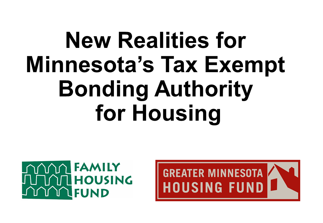New Realities for Minnesota’s Tax Exempt Bonding Authority for Housing