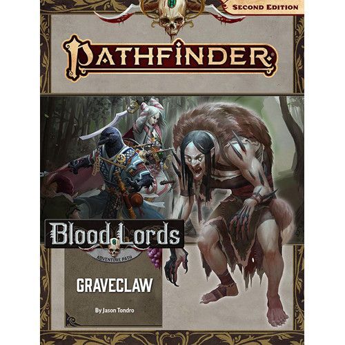 Pathfinder 2E Adventure Path Blood Lords Graveclaw (Part 2 of 6