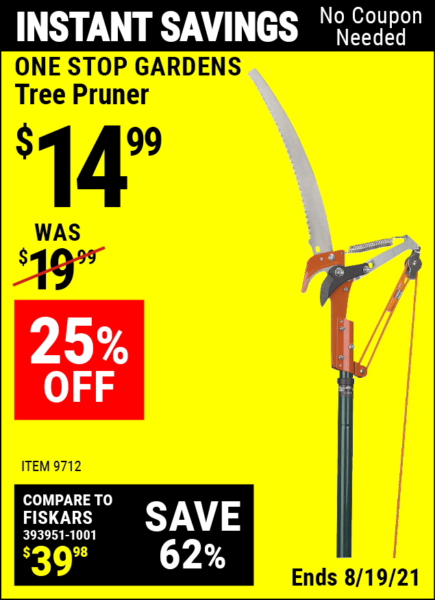 ONE STOP GARDENS Tree Pruner for 14.99 Harbor Freight Coupons
