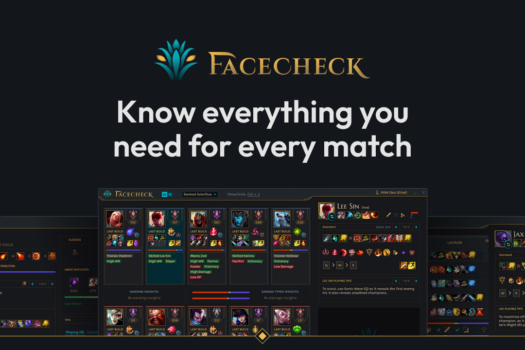 Facecheck desktop app for League of Legends Start playing better!