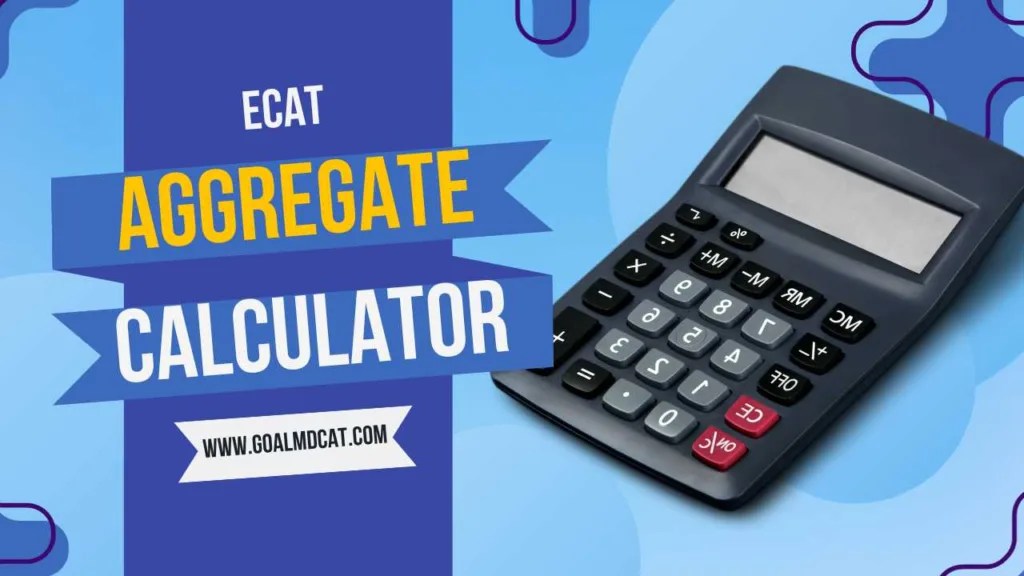 UET Aggregate Calculator 2024 Goal MDCAT