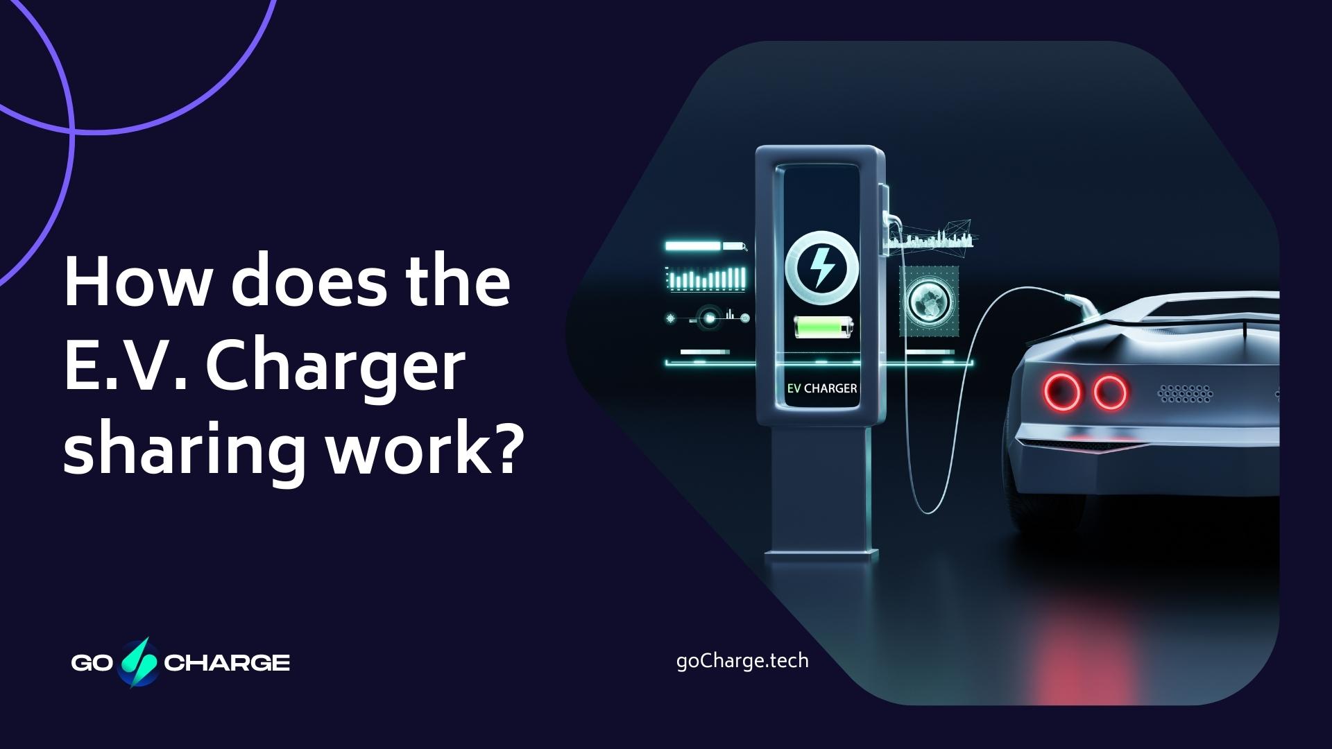 Building the biggest decentralised network of E.V. Chargers GoChargeTech