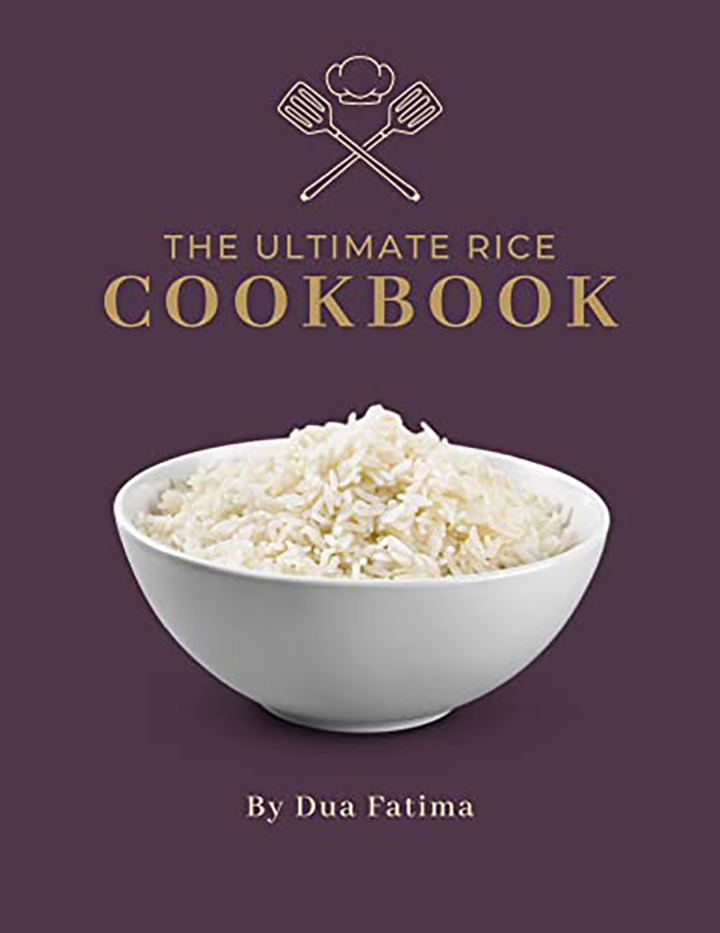 The Ultimate Rice Cookbook 100 Delicious and Nutritious Rice Recipes