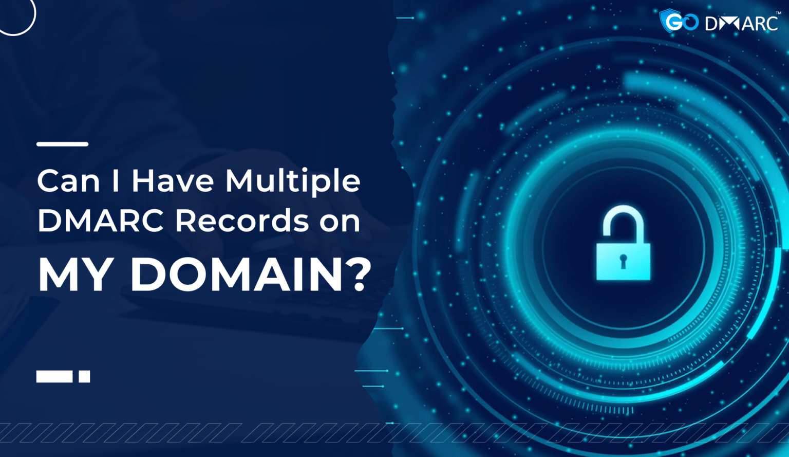 Explain DMARC Report RUA and RUF GoDMARC