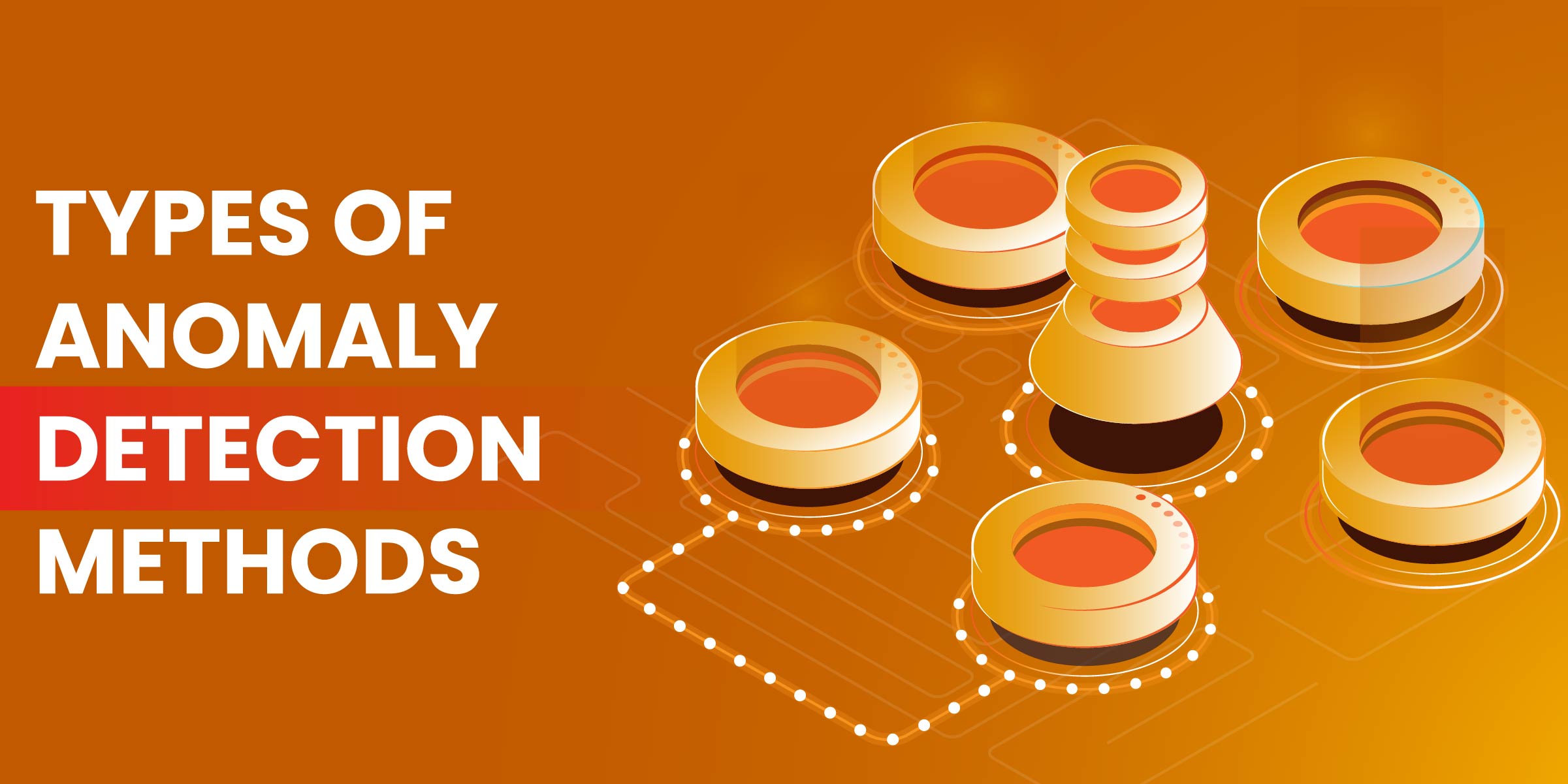 What is Anomaly Detection? [+4 Ways to Use it Effectively]