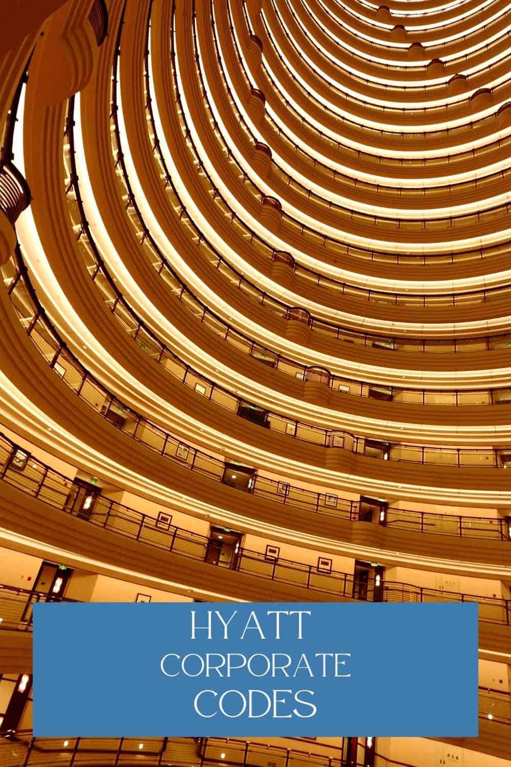 [2022] Hyatt Corporate Codes and Discounts Going Awesome Places
