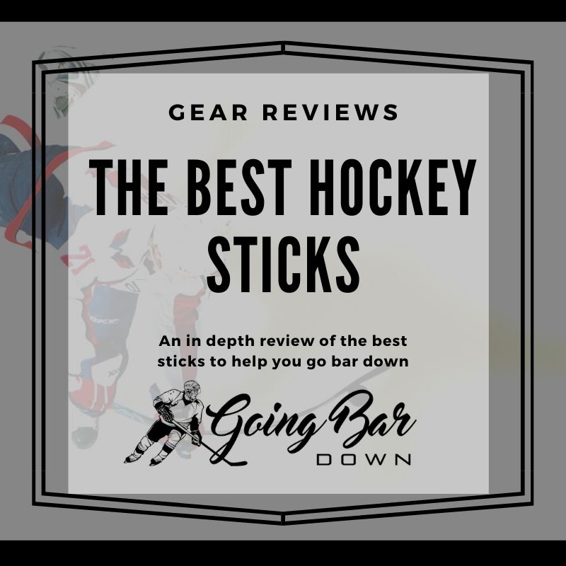 The Best Hockey Sticks of 2021 Going Bar Down