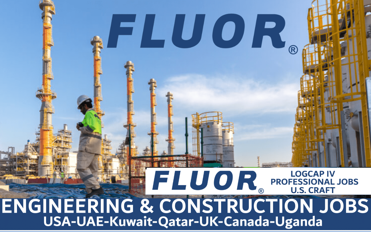 Fluor Jobs KSA, Canada, Philippines, UAE, India, USA, UK