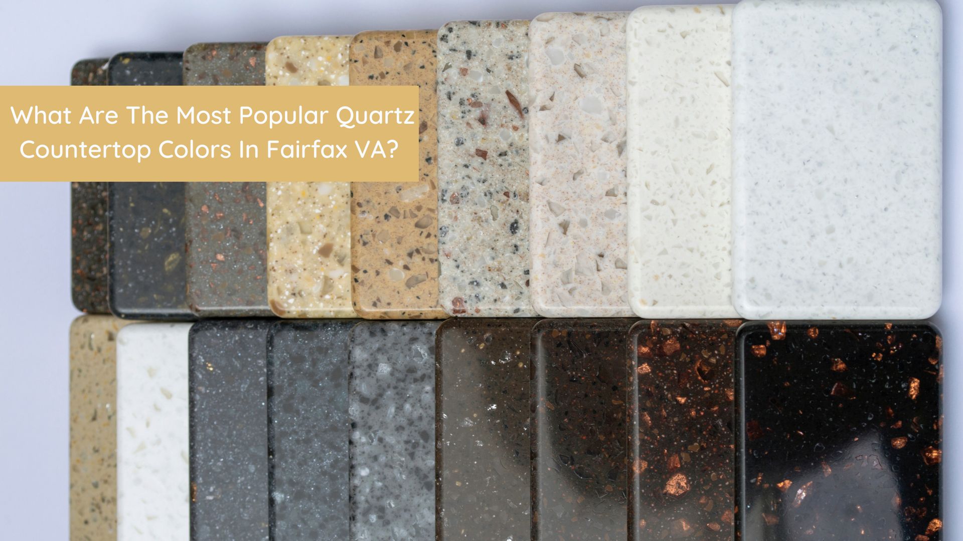 What Are The Most Popular Quartz Countertop Colors in Fairfax VA?