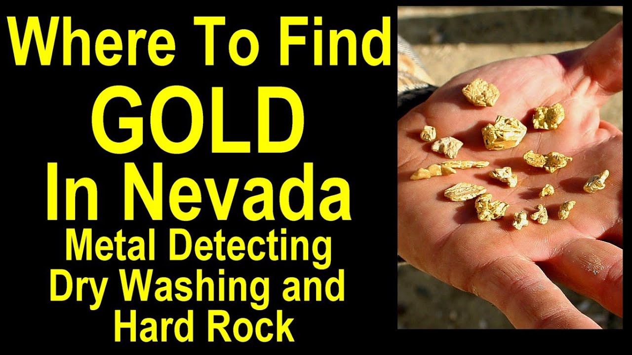 VIDEO Where to find Gold in Nevada Placer and hard rock Gold