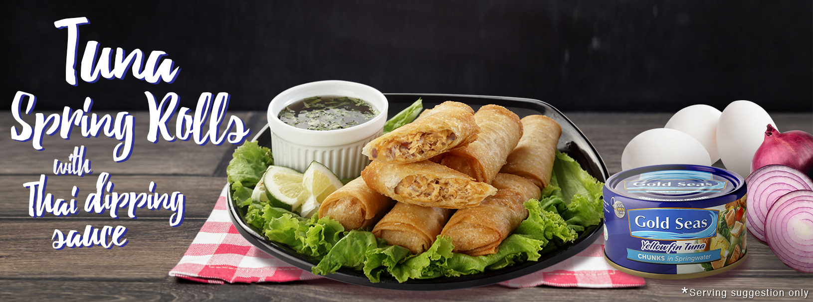 Tuna Spring Rolls with Thai dipping sauce Gold Seas Tuna Chunks