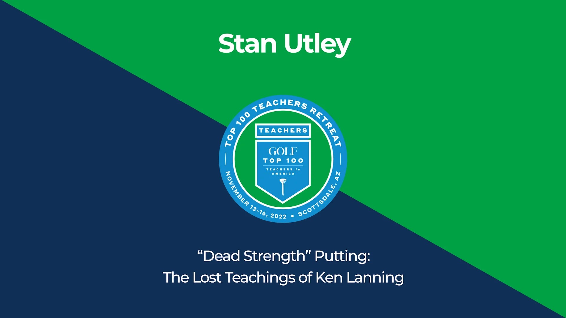 InsideGOLF Exclusive Stan Utley talks "Dead Strength" putting and the