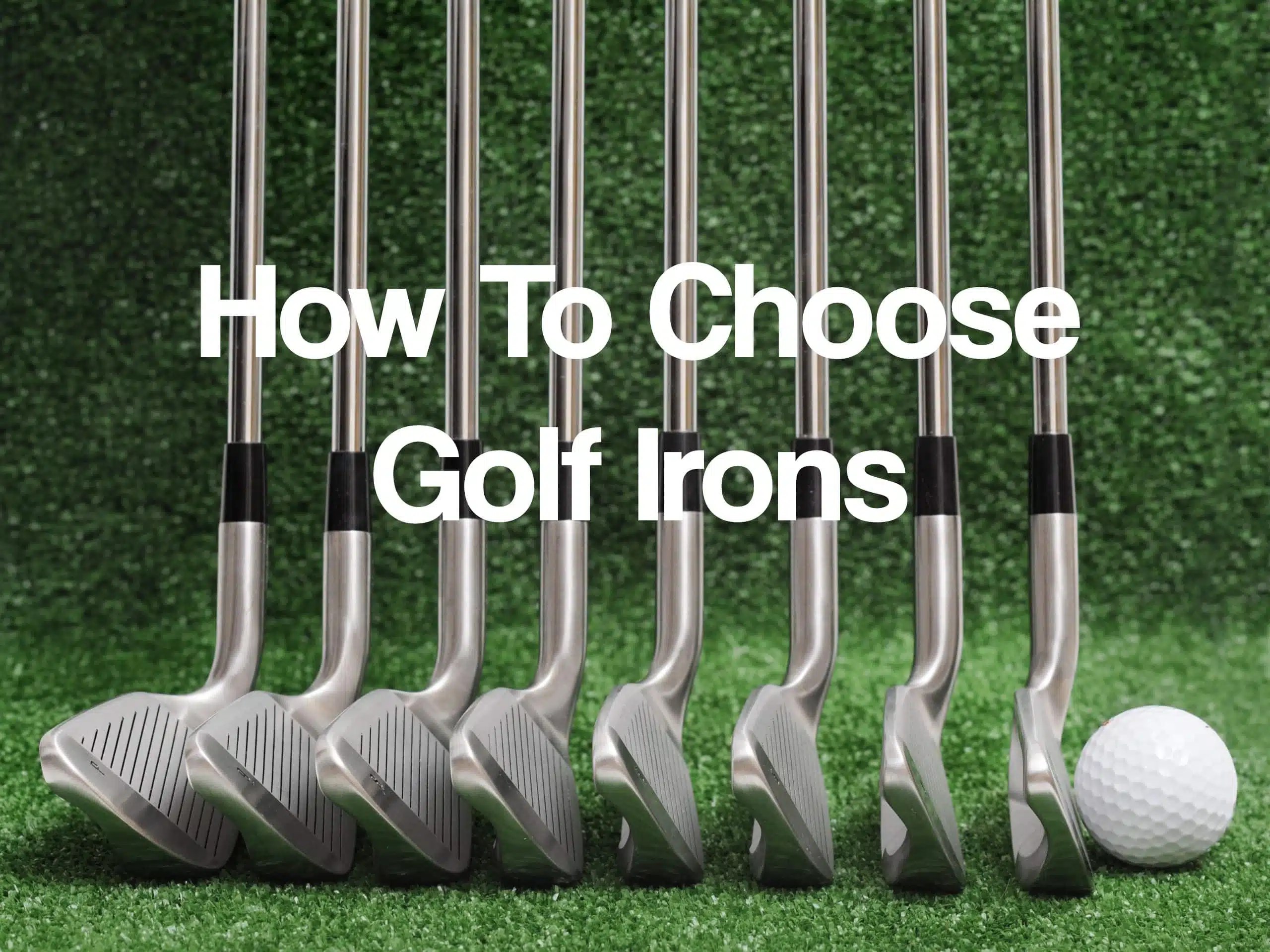 How To Choose Golf Irons
