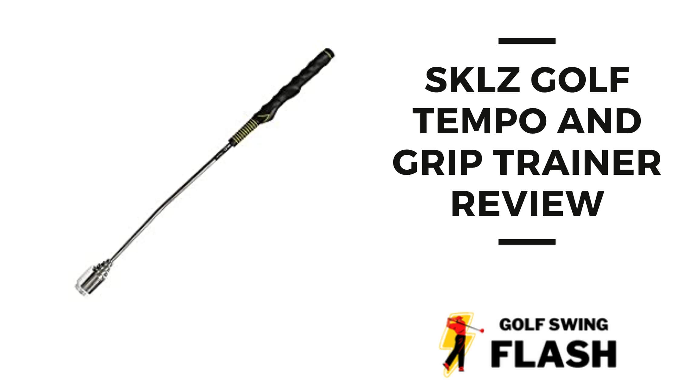 SKLZ Golf Tempo and Grip Trainer Review The Perfect Golf Training Aid?