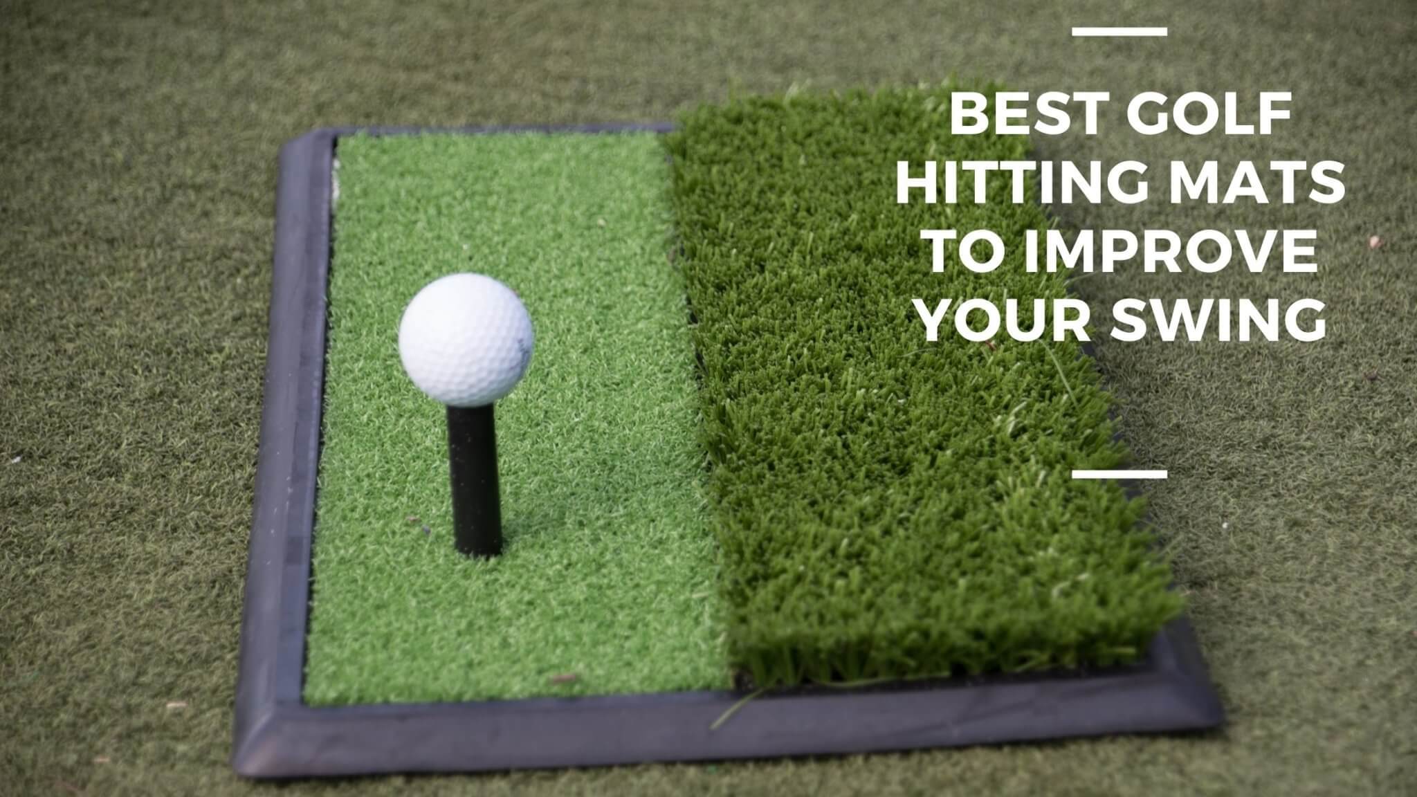 Best Golf Hitting Mats To Improve Your Swing