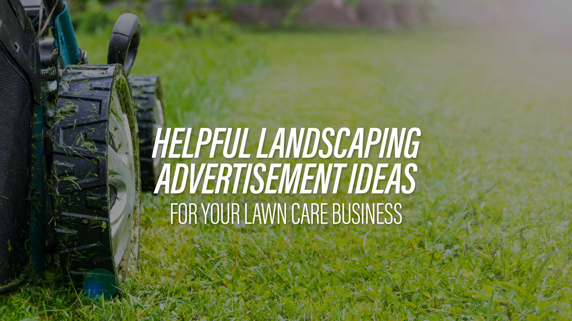 Useful Landscaping Advertisement Ideas
