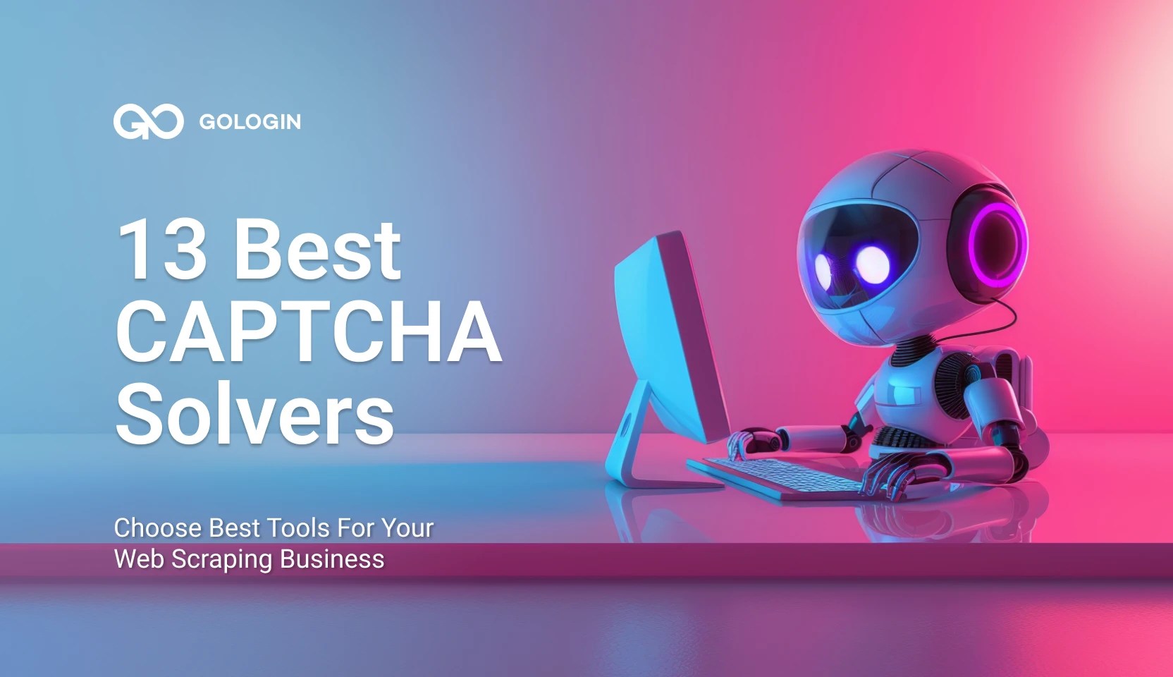 Top 13 Best Captcha Solving Service List For 2024