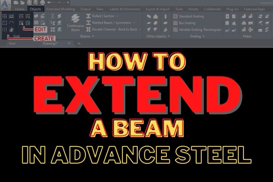 How To Extend A Beam In Advance Steel Go Measure 4 me in 3D