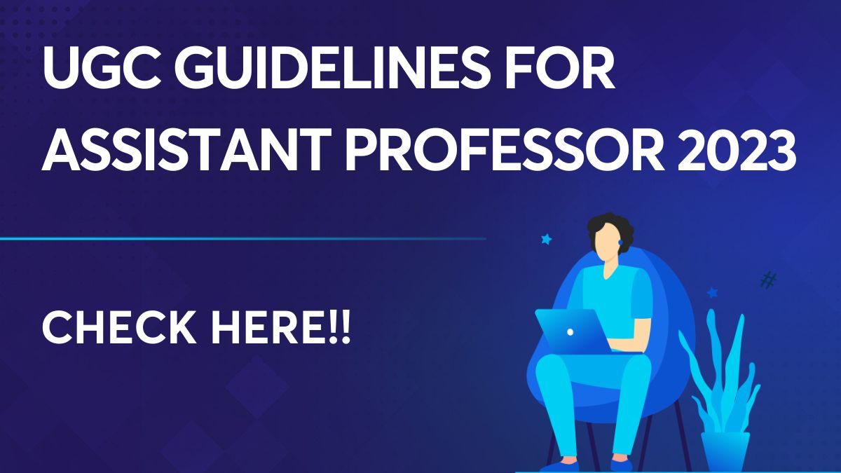 UGC guidelines for Assistant Professor 2023 Is Ph.D. mandatory?