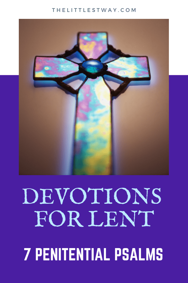 Devotions for Lent The Seven Penitential Psalms
