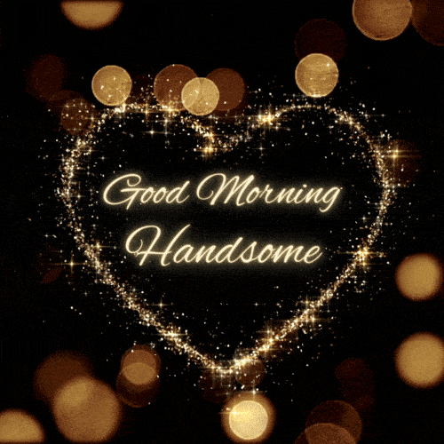 good-morning-handsome-gifs-good-morning-gif-for-him