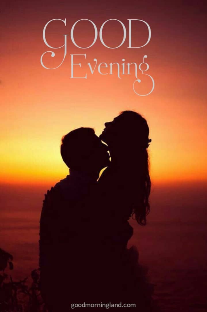 Breathtaking Good Evening Images Good Morning Images, Quotes, Wishes