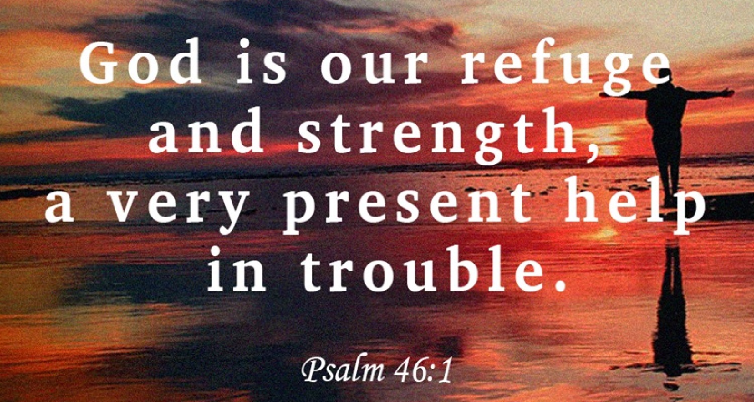 Psalm 461 God is our refuge and strength ( Listen to, Dramatized or Read) GNT Uplifting