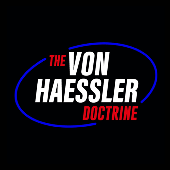 The Von Haessler Doctrine Good podcast Top 100 most popular podcasts