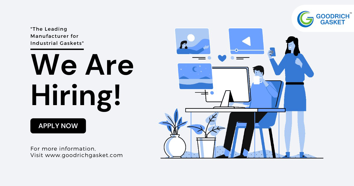 Careers Goodrich Gasket Industrial Gasket Exporter & Manufacturer