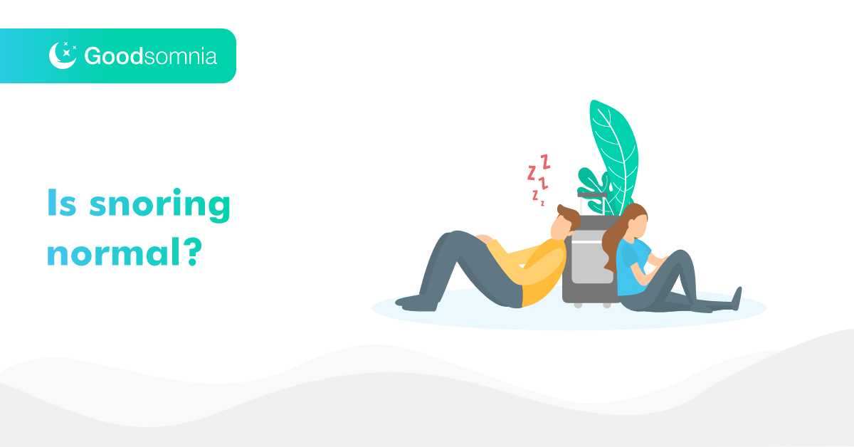 Is snoring normal? Snoring and its possible complications