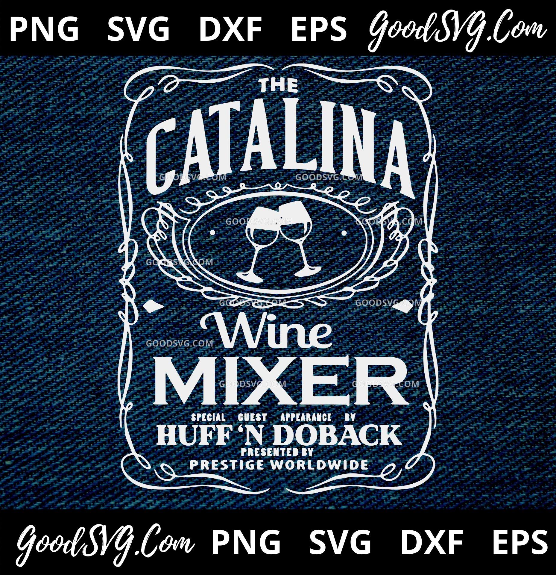 The Catalina Wine Mixer Special Guest Appearance Bv Huff’n Doback