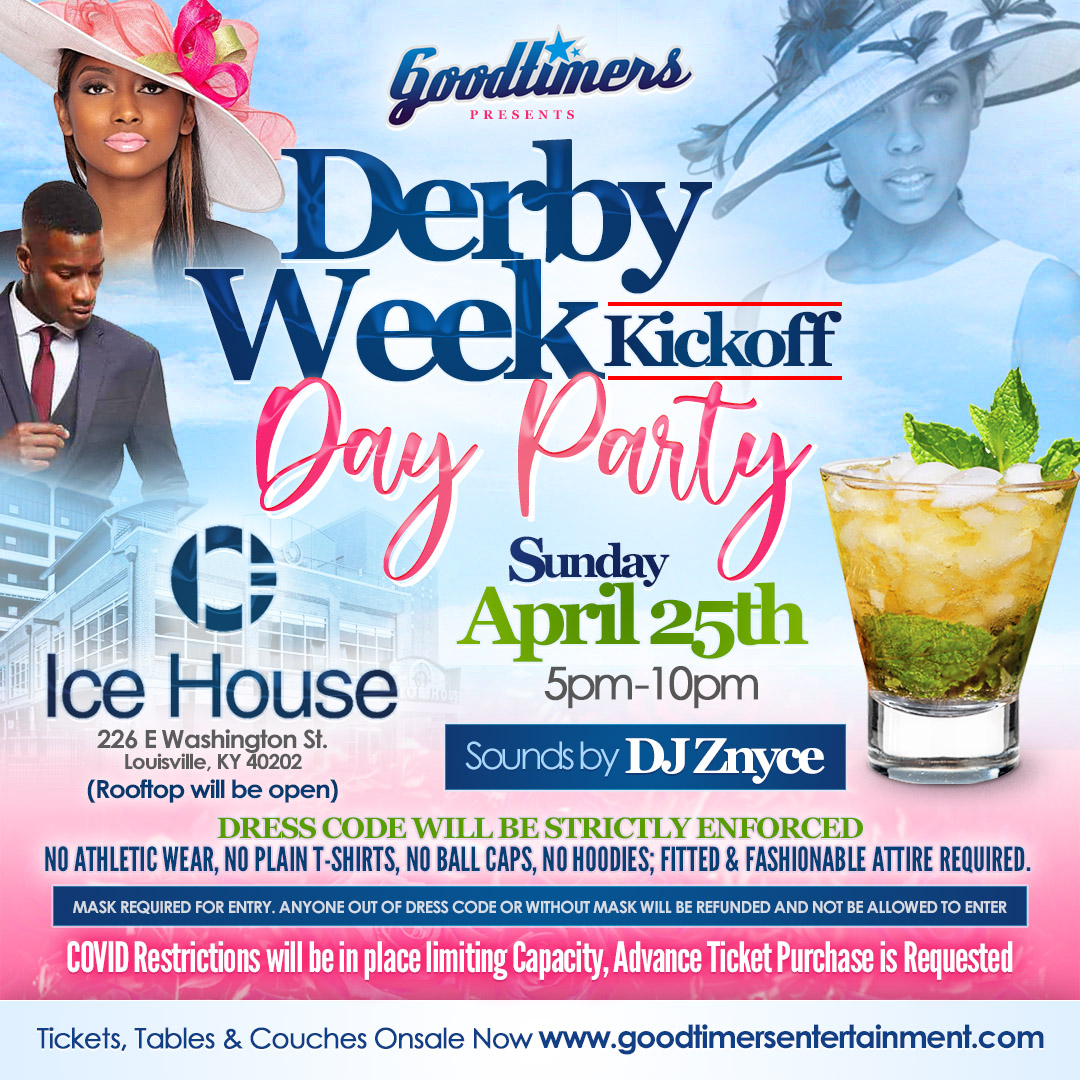 Goodtimers “Derby Week Kick Off” Day Party! Goodtimers LLC