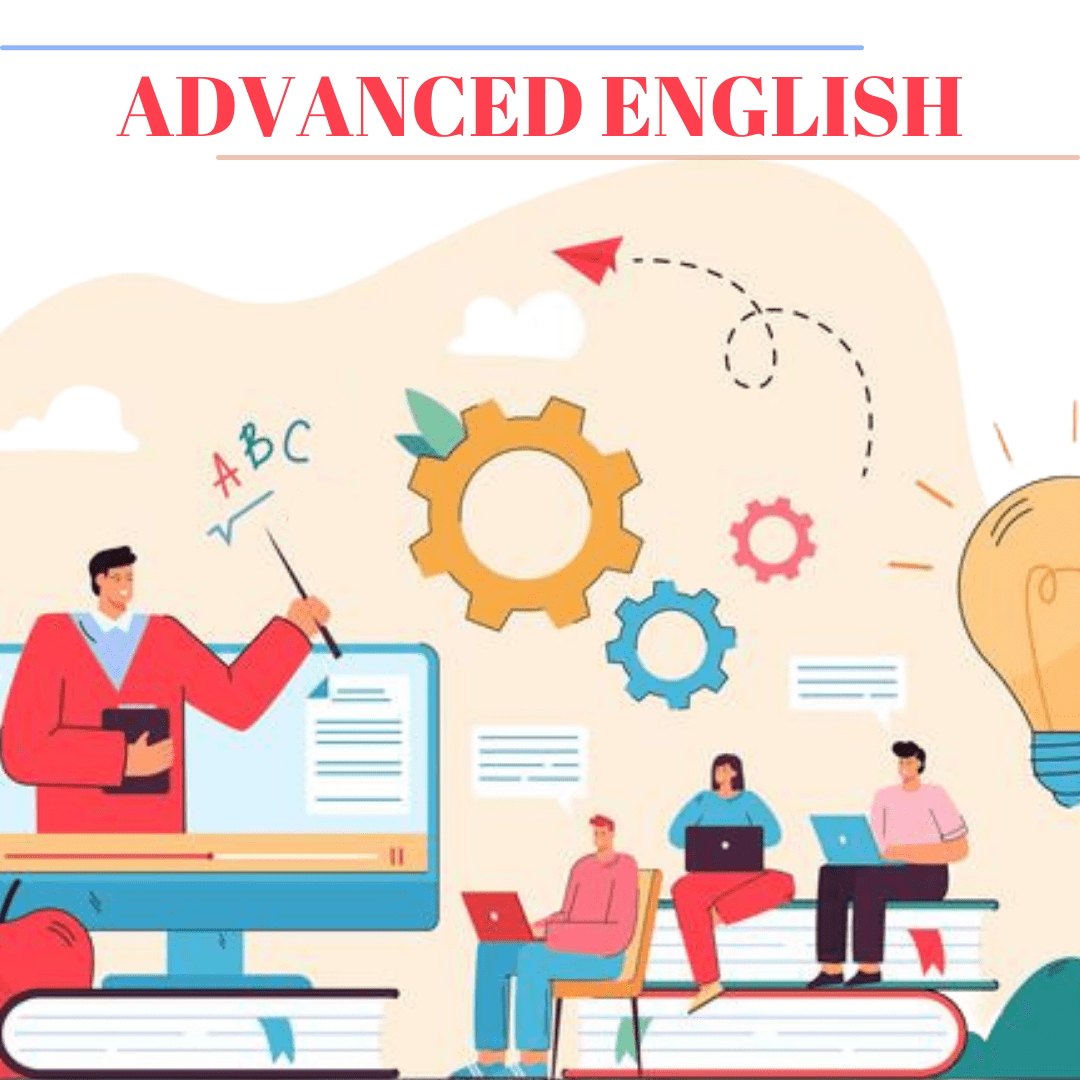 Advanced English G2E’S COMPREHENSIVE GUIDE Good To Excellence
