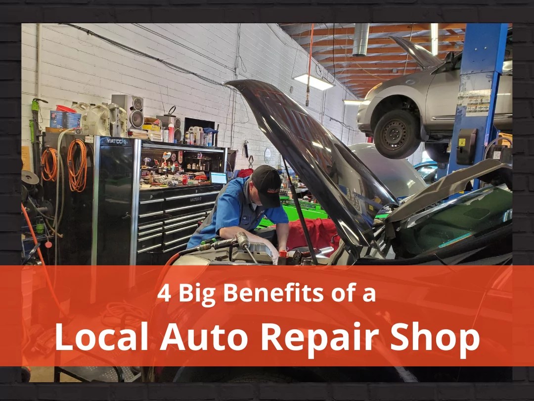 4 Big Benefits of a Local Auto Repair Shop | Good Works Auto Repair Tempe
