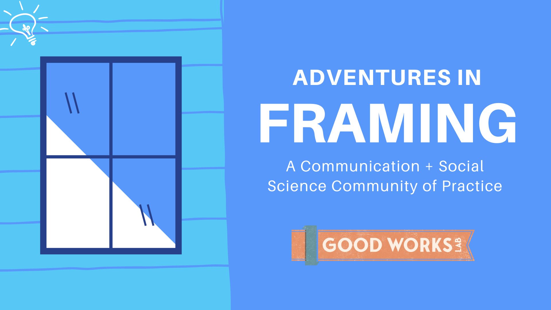 Adventures in Framing IssueSpecific Framing Toolkits for Changemakers