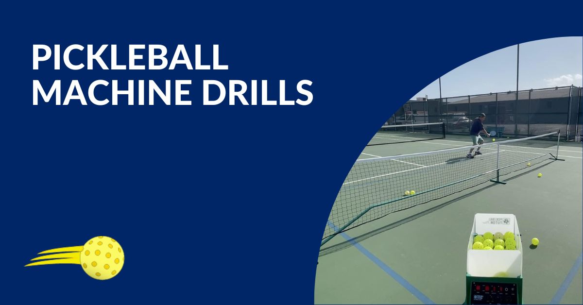 12 Pickleball Machine Drills Go PickleBalling