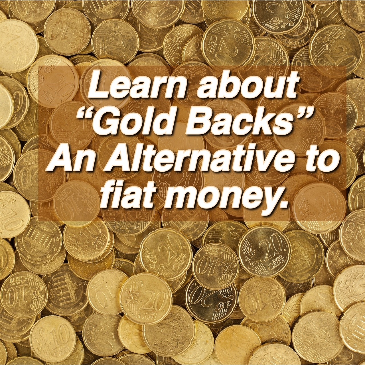 What are Gold Backs? A new form of physical exchange in a real bill