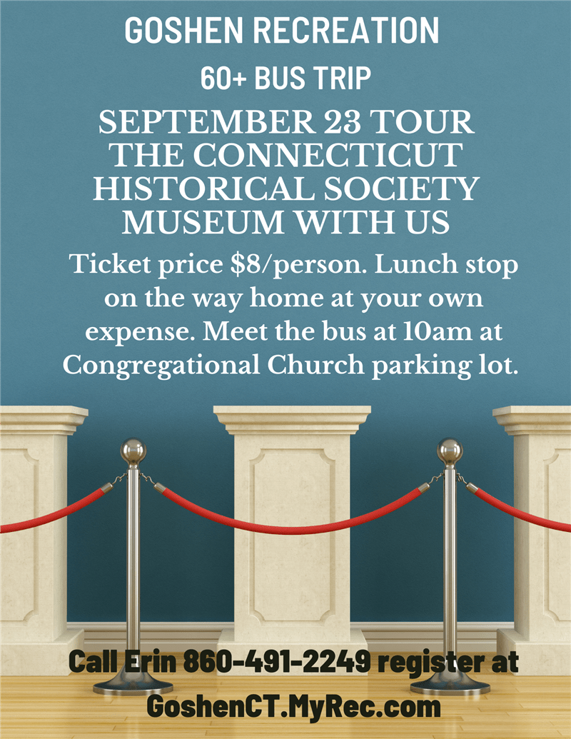 Goshen Recreation Department Connecticut Historical Society Museum