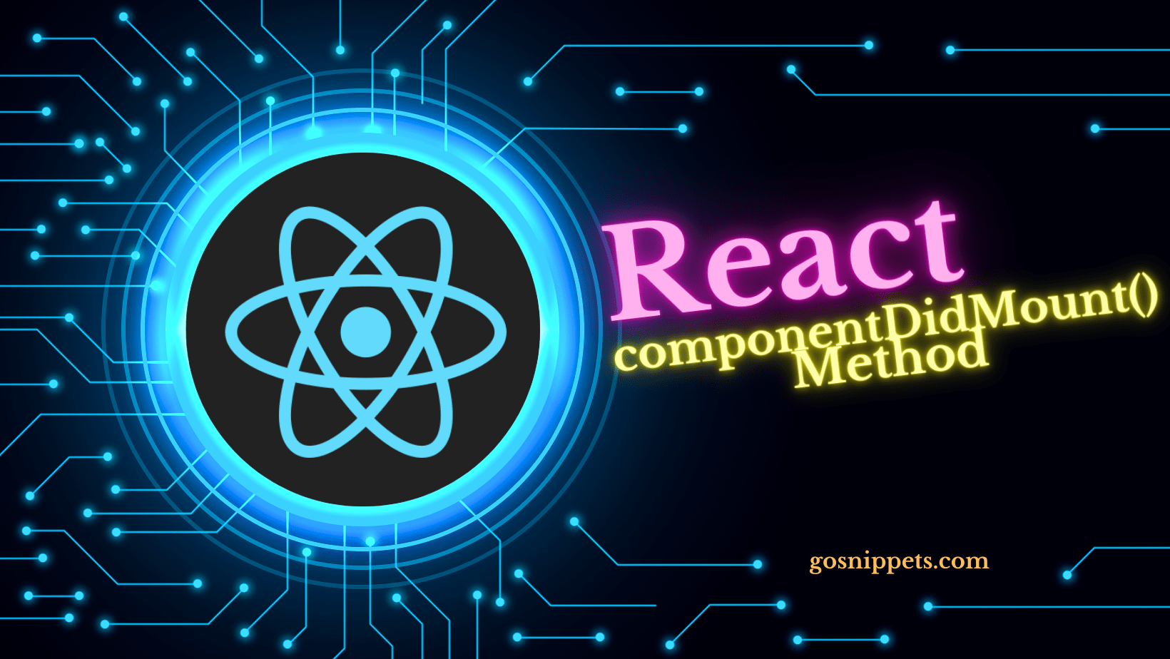 Exploring React's componentDidMount() Lifecycle Method GoSnippets