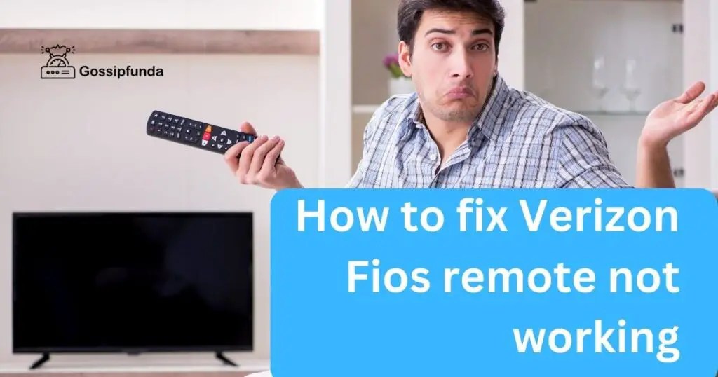 How to fix Verizon Fios remote not working - Gossipfunda