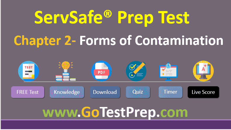 ServSafe Practice Test Chapter 2 Forms of Contamination