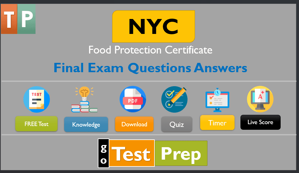 NYC Food Protection Final Exam Questions Answers 2023