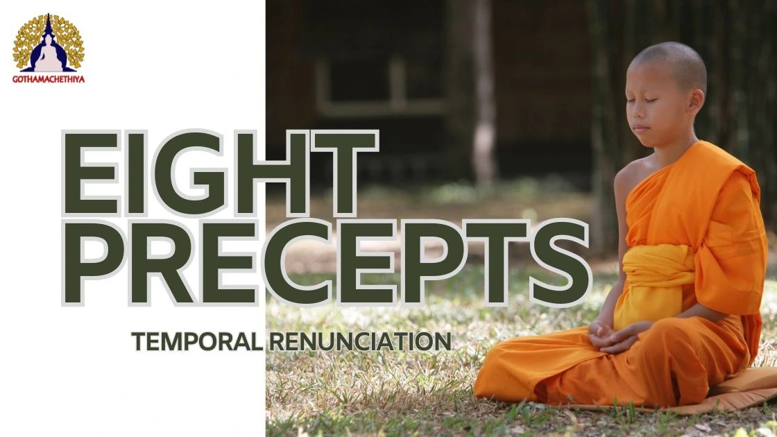 Observing the Eight Precepts Gothamachethiya Theravada Buddhist