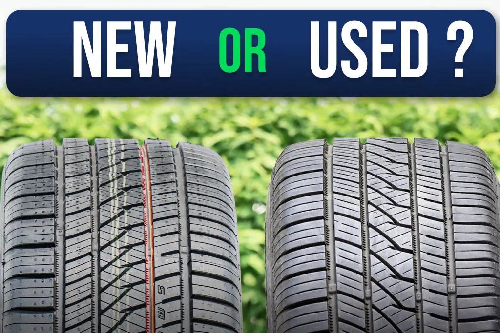 Should I Buy New or Used Tires? All Pros and Cons