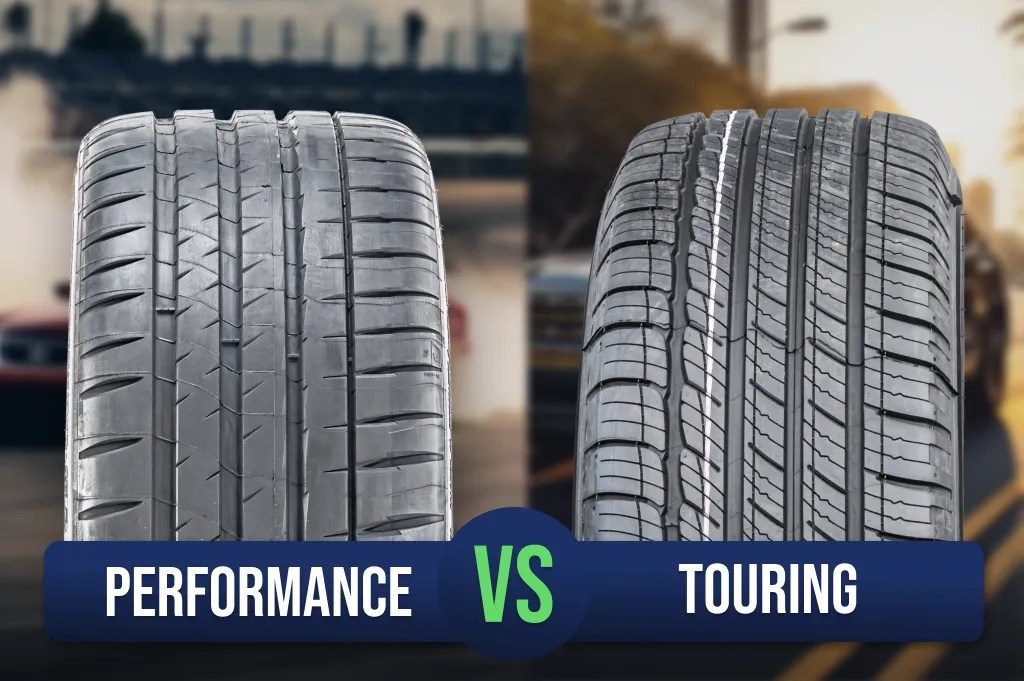 Performance tires vs Touring Tires Learn the Difference