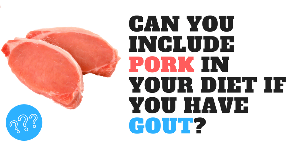Pork And Gout Is Pork Bad For Gout?