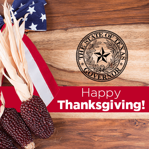 Happy Thanksgiving Office of the Texas Governor Greg Abbott