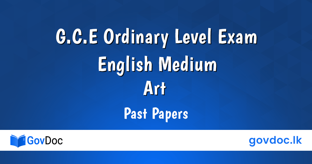 G.C.E Ordinary Level Exam Art English Medium Past Papers Download. OL